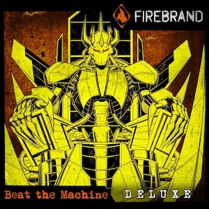 FireBrand Beat The Machine