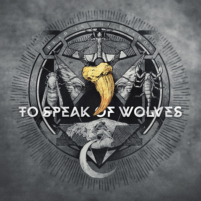 To Speak of Wolves Dead In The Shadow