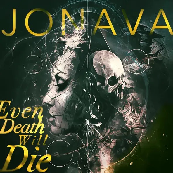 Jonava Even Death Will Die