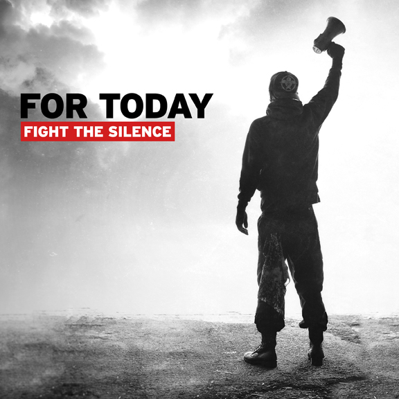 For Today Fight The Silence