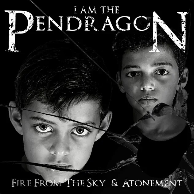 I Am The Pendragon Fire From The Sky