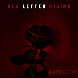 Red Letter Rising Battle Cry