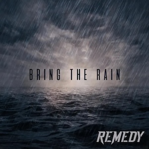 Remedy Bring The Rain