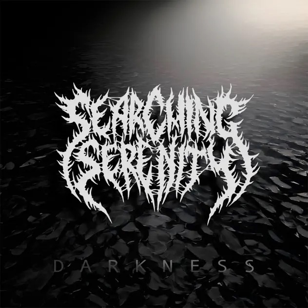 Searching Serenity Darkness