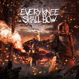 Every Knee Shall Bow Slayers of Eden