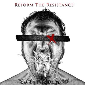 Reform The Resistance The Truth Is Dangerous