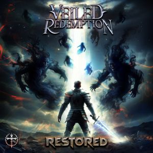 Restored by Veiled Redemption
