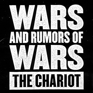 The Chariot Wars and Rumors of Wars